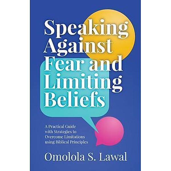 Speaking Against Fear and Limiting Beliefs, Omolola Lawal