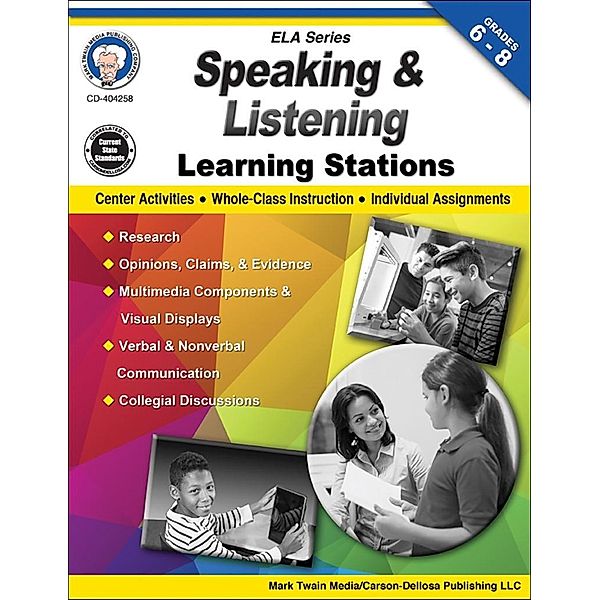 Speaking and Listening Learning Stations, Grades 6 - 8, Schyrlet Cameron