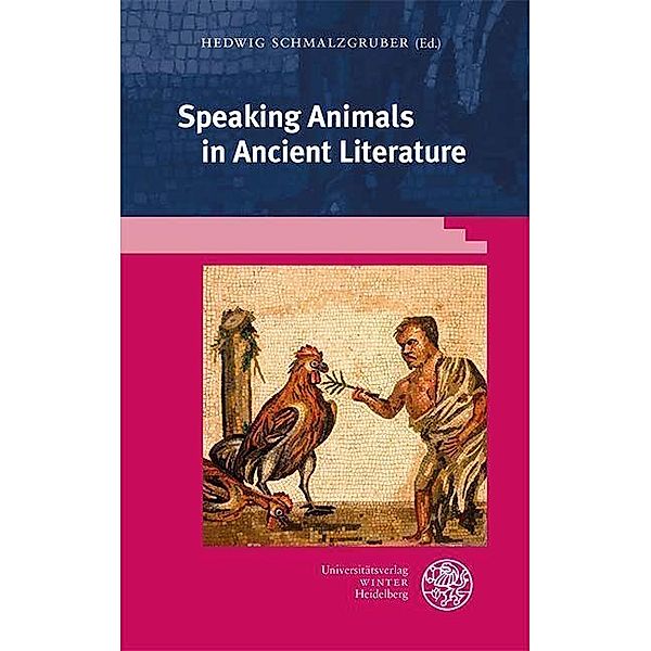 Speaking Animals in Ancient Literature / Kalliope - Studien zur griechischen und lateinischen Poesie Bd.20