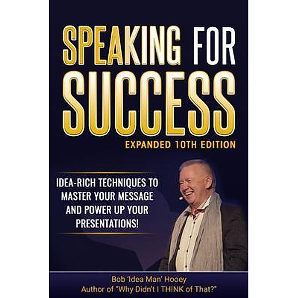 Speaking for Success - 10th Edition, Bob Hooey