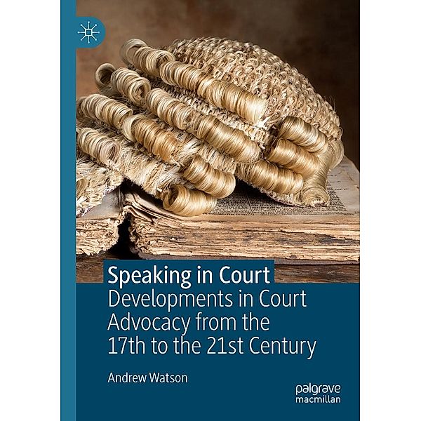 Speaking in Court / Progress in Mathematics, Andrew Watson