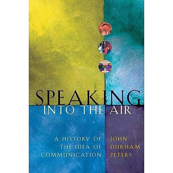 Speaking into the Air, John Durham Peters