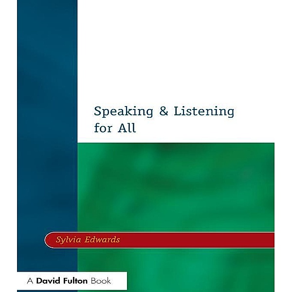 Speaking & Listening for All, Sylvia Edwards
