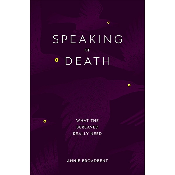 Speaking of Death / Piatkus Books, Annie Broadbent