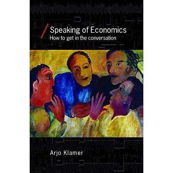 Speaking of Economics, Arjo Klamer