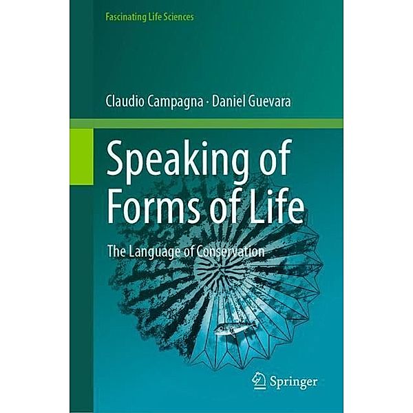 Speaking of Forms of Life, Claudio Campagna, Daniel Guevara