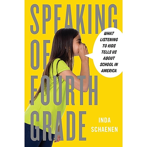 Speaking of Fourth Grade, Inda Schaenen