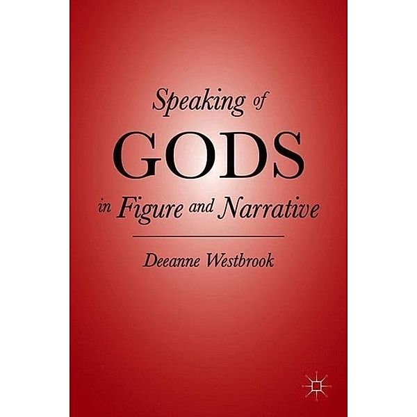 Speaking of Gods in Figure and Narrative, D. Westbrook