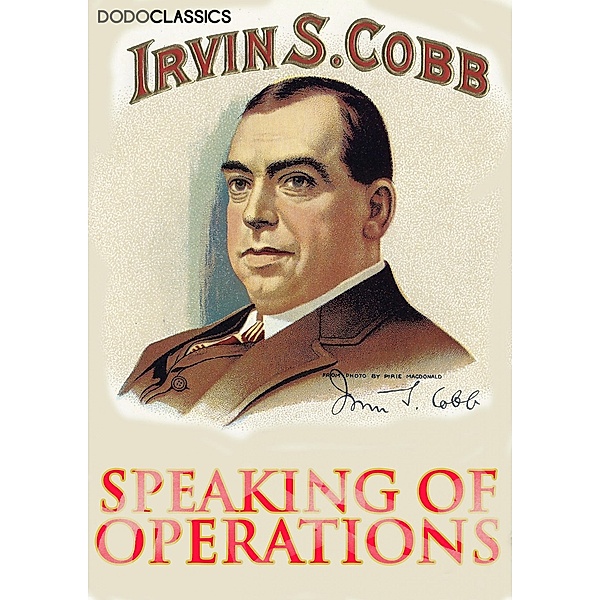 Speaking of Operations / Irvin S Cobb Collection, Irvin S Cobb