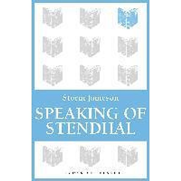 Speaking of Stendhal, Storm Jameson
