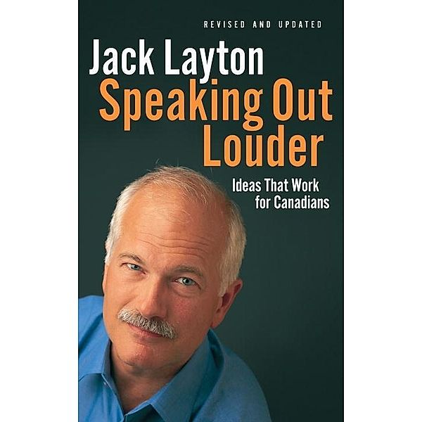 Speaking Out Louder, Jack Layton