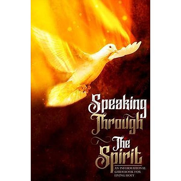 Speaking Through The Spirit, F. L. Blackstone