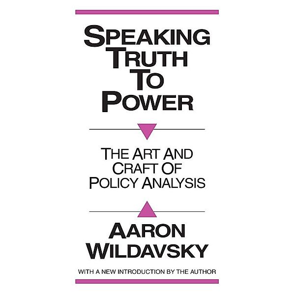 Speaking Truth to Power, Aaron Wildavsky