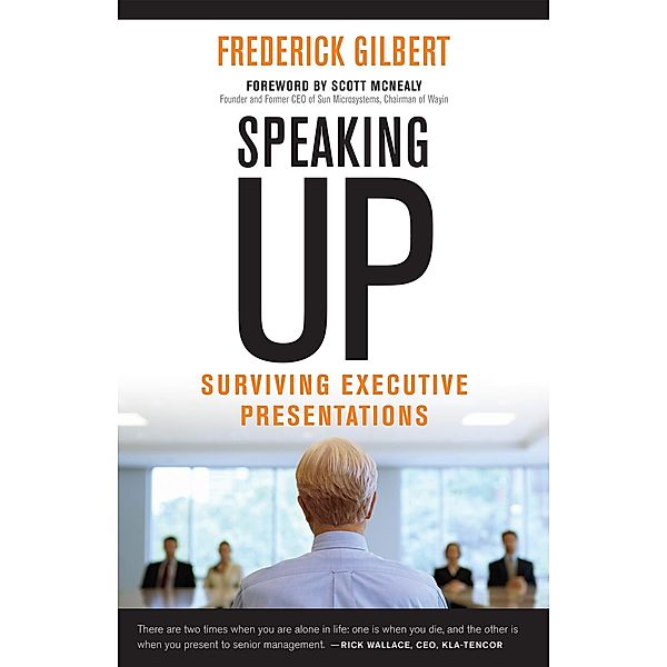 Speaking Up, Frederick Gilbert