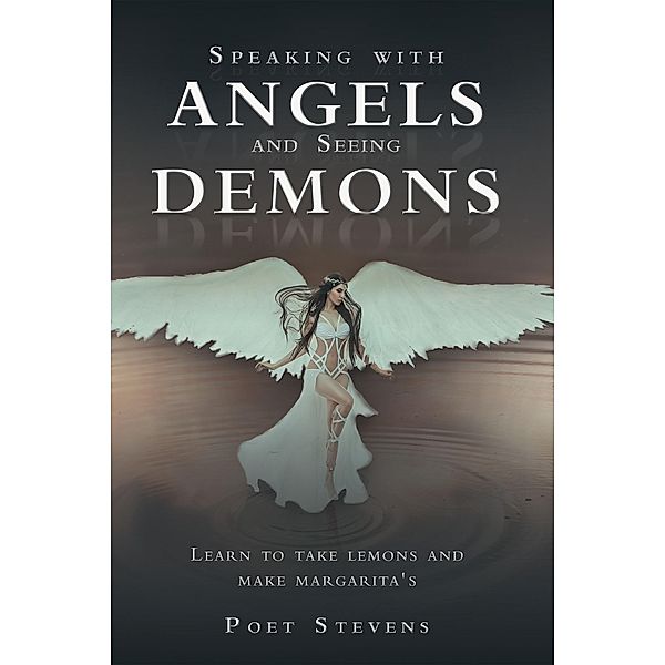 Speaking with Angels and Seeing Demons, Poet Stevens