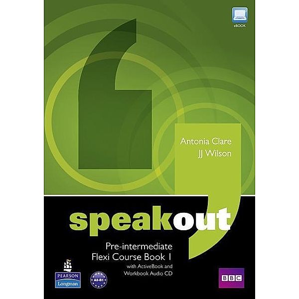 Speakout Pre-Intermediate Flexi Course Book 1 Pack, Antonia Clare, J. J. Wilson