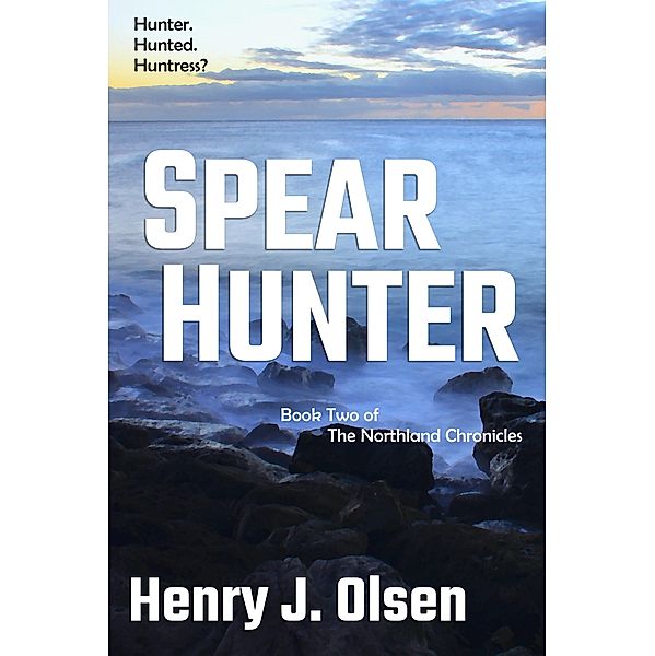 Spear Hunter / Henry J. Olsen, Henry J. Olsen