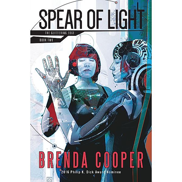 Spear of Light / The Glittering Edge Bd.2, Brenda Cooper
