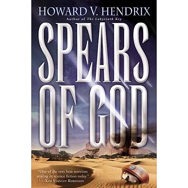 Spears of God, Howard Hendrix