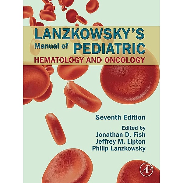 SPEC - Lanzkowsky's Manual of Pediatric Hematology and Oncology, 7th Edition, 12-Month Access, eBook