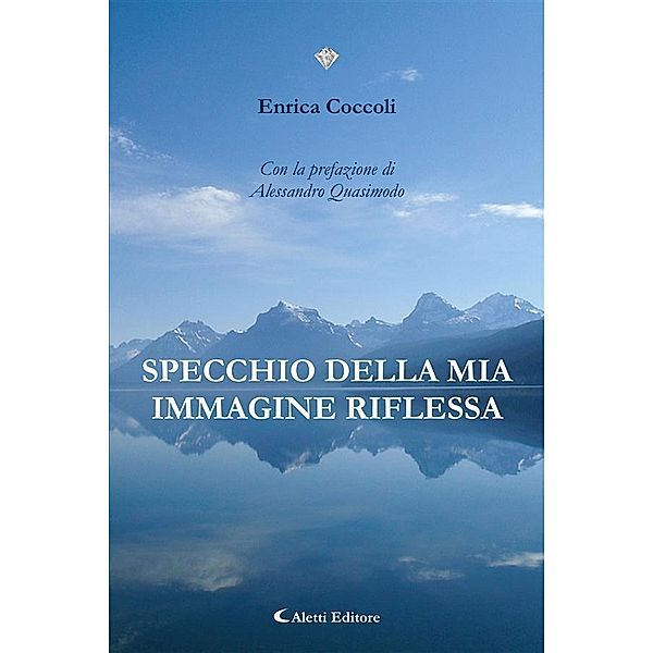 Specchio della mia immagine riflessa, Enrica Coccoli