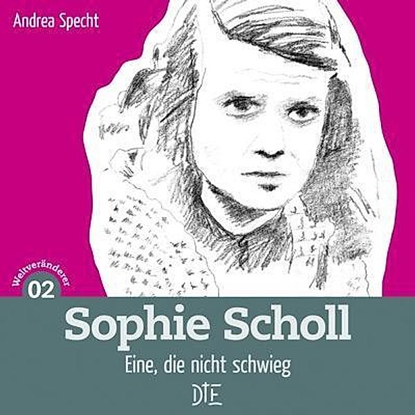 Specht, A: Sophie Scholl, Andrea Specht