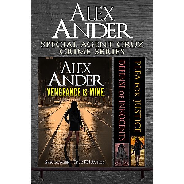 Special Agent Cruz Crime Series, Alex Ander