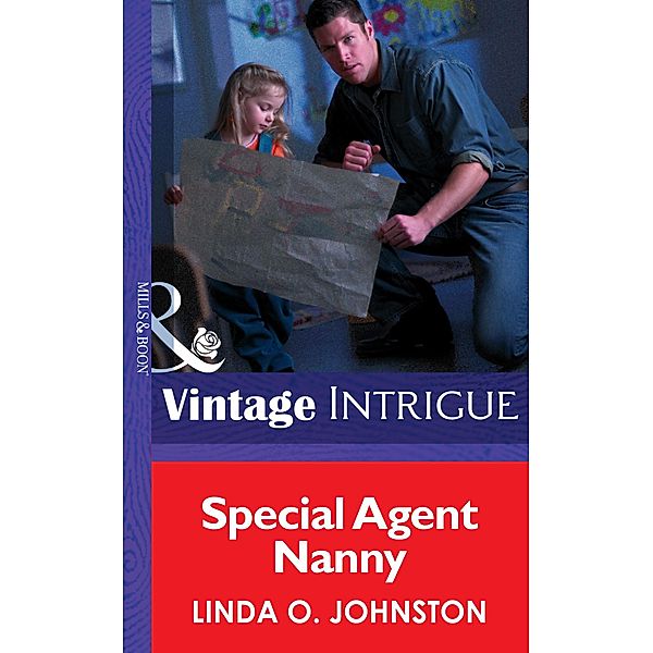 Special Agent Nanny (Mills & Boon Intrigue) (Colorado Confidential, Book 2) / Mills & Boon Intrigue, Linda O. Johnston