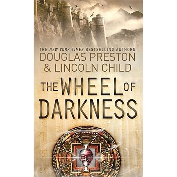 Special Agent Pendergast / The Wheel of Darkness, Douglas Preston, Lincoln Child
