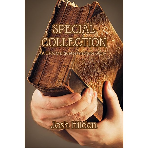 Special Collection (The Hildenverse) / The Hildenverse, Josh Hilden