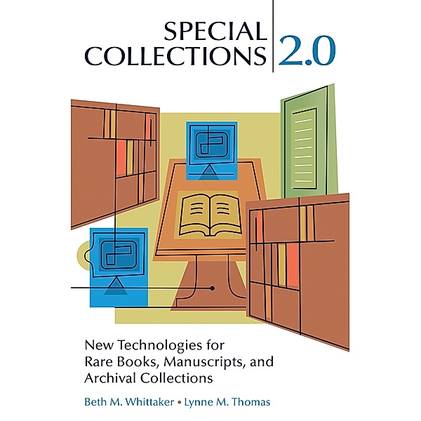 Special Collections 2.0, Beth M. Whittaker, Lynne M. Thomas