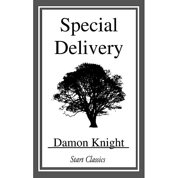 Special Delivery, Damon Knight