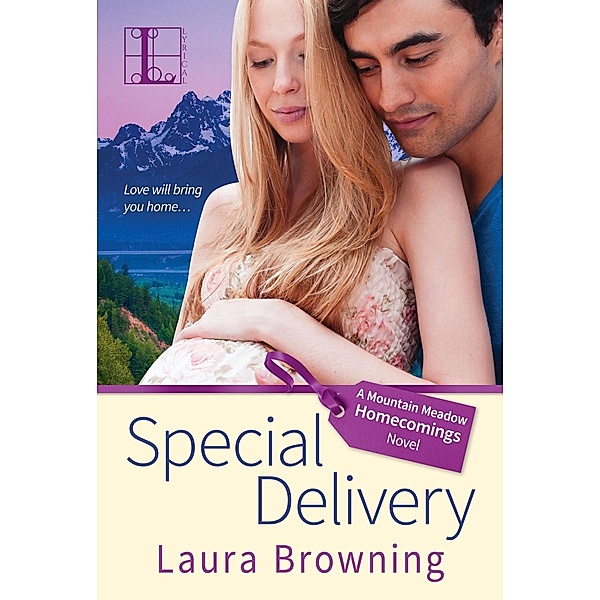 Special Delivery / Mountain Meadow Homecomings Bd.1, Laura Browning