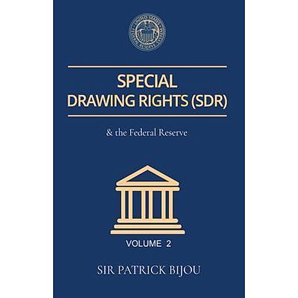 Special Drawing Rights(SDR) Volume 2, Patrick Bijou