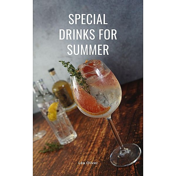 Special Drinks for Summer, Léa Oliver