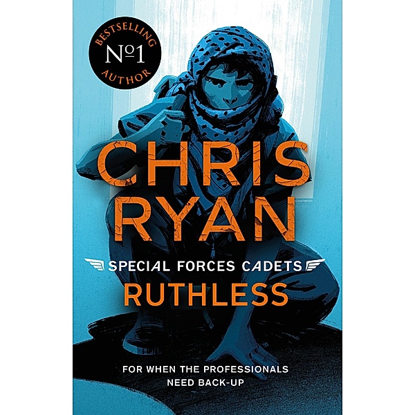 Special Forces Cadets 4: Ruthless / Special Forces Cadets Bd.4, Chris Ryan