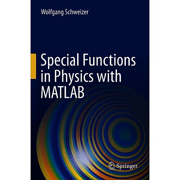 Special Functions in Physics with MATLAB, Wolfgang Schweizer