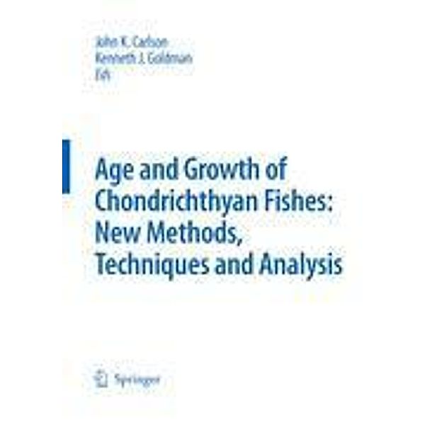 Special Issue: Age and Growth of Chondrichthyan Fishes: New Methods, Techniques and Analysis