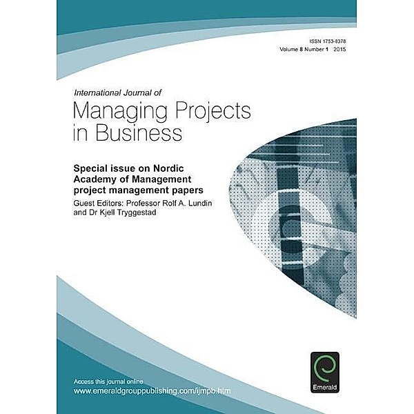 Special Issue on Nordic Academy of Management Project Management Papers