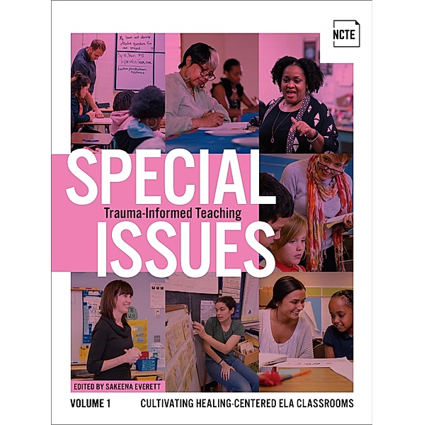 Special Issues, Volume 1: Trauma-Informed Teaching / Special Issues Bd.3