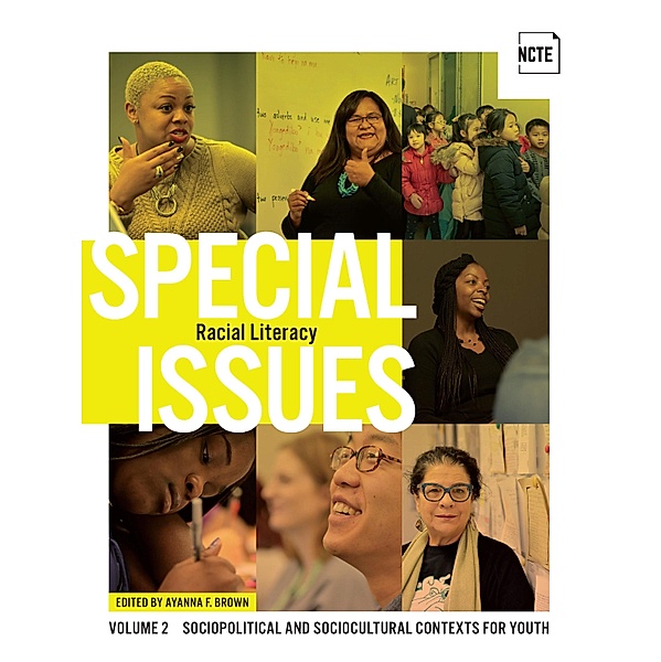 Special Issues, Volume 2: Racial Literacy / Special Issues, Brown Ayanna