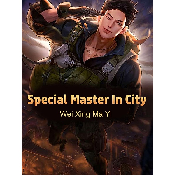 Special Master In City / Funstory, Wei XingMaYi