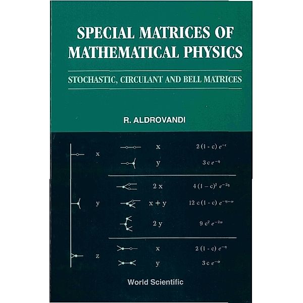 Special Matrices Of Mathematical Physics: Stochastic, Circulant And Bell Matrices, Ruben Aldrovandi