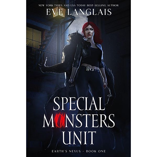 Special Monsters Unit (Earth's Nexus, #1) / Earth's Nexus, Eve Langlais
