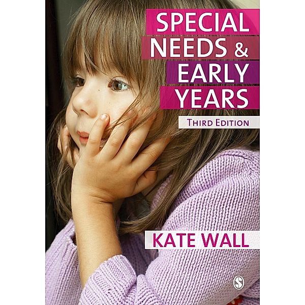 Special Needs and Early Years, Kate Wall