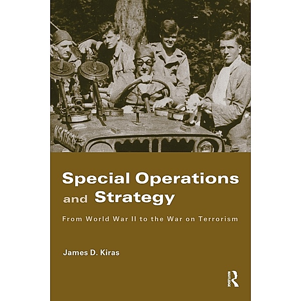Special Operations and Strategy, James D. Kiras