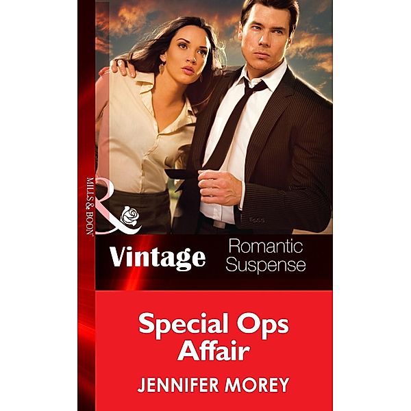 Special Ops Affair (Mills & Boon Vintage Romantic Suspense) (All McQueen's Men, Book 4) / Mills & Boon Vintage Romantic Suspense, Jennifer Morey