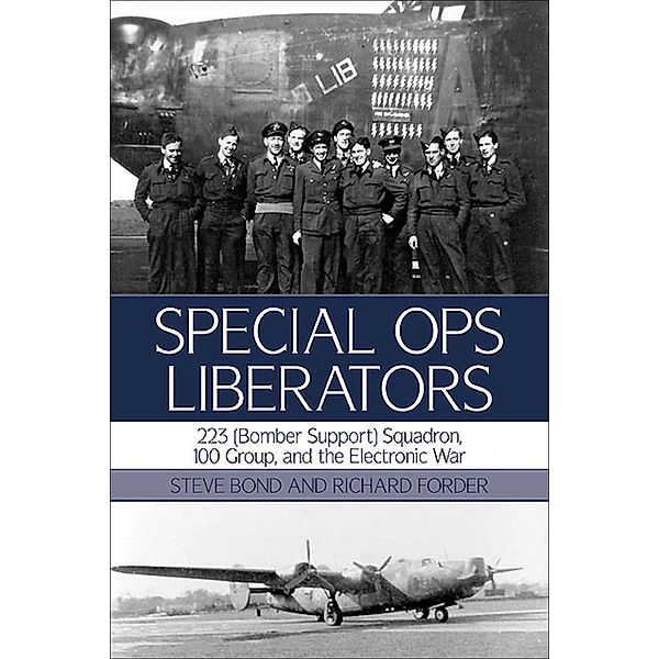 Special Ops Liberators / Bomber Support, Steve Bond, Richard Forder
