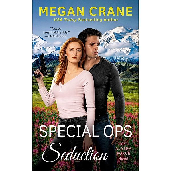 Special Ops Seduction / An Alaska Force Novel Bd.5, Megan Crane