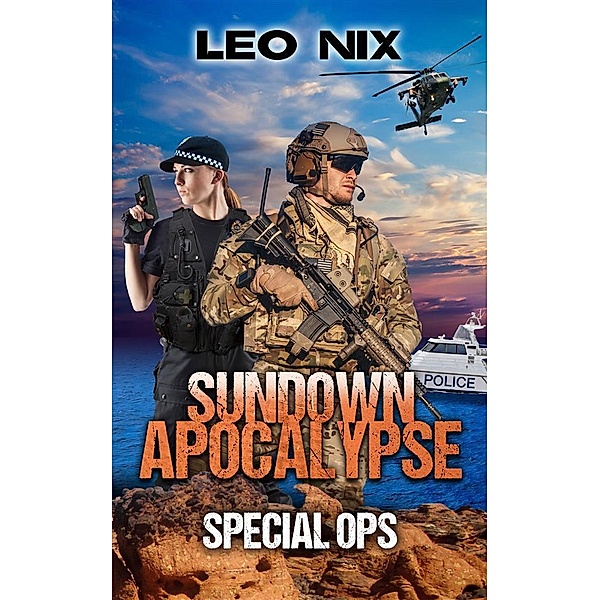 Special Ops / Sundown Apocalypse Bd.5, Leo Nix